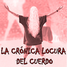 La cr&oacute;nica locura del cuerdo