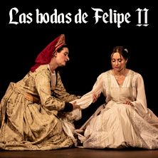 Bodas de amor y honor: Las bodas de Felipe II