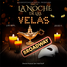 La noche de las velas: Tributo Broadway &iexcl;Todos a cantar!