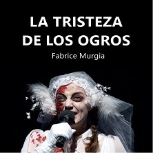 La tristeza de los ogros