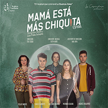 Mam&aacute; est&aacute; m&aacute;s chiquita