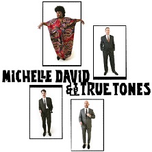 Michelle David & The True-Tones