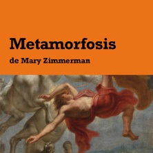 Metamorfosis, de Mary Zimmerman