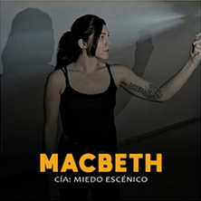 Macbeth - Compa&ntilde;&iacute;a Miedo Esc&eacute;nico