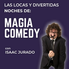 Magia Comedy con Isaac Jurado