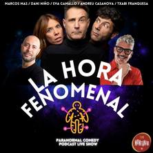 La Hora Fenomenal Paranormal Comedy Show