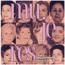 Mujeres que encontraron su voz