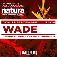 Fabrik: Natura Sunday Wade