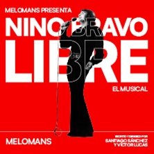 Nino Bravo: Libre, el musical