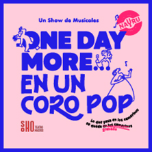 One Day More&hellip; en un coro pop