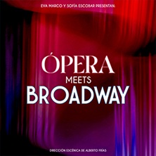 &Oacute;pera Meets Broadway