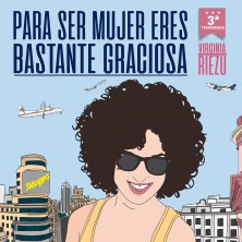 Para ser mujer eres bastante graciosa