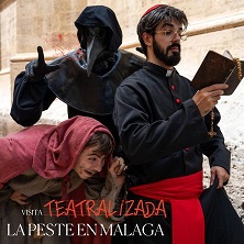La Peste en M&aacute;laga: Visita Teatralizada