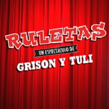 Ruletas - Grison y Tuli