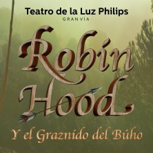 Robin Hood y El Graznido del B&uacute;ho