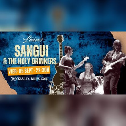 Sangui & The Holy Drinkers