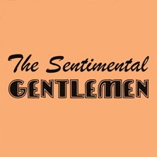 The Sentimental Gentlemen
