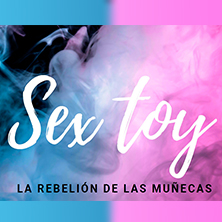 Sex Toy - La rebeli&oacute;n de las mu&ntilde;ecas
