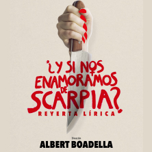 Y si nos enamoramos de Scarpia?