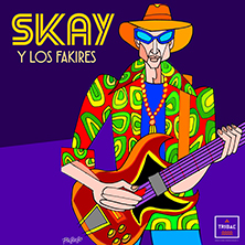 Skay y Los Fakires