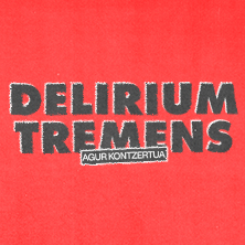 Delirium Tremens