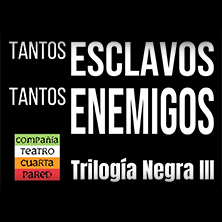 Tantos esclavos, tantos enemigos