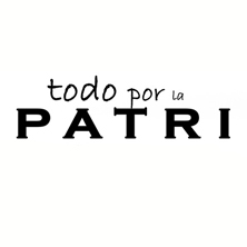 Todo por la Patri