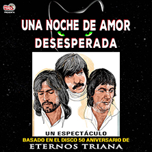 Una noche de amor desesperada - Homenaje a Triana