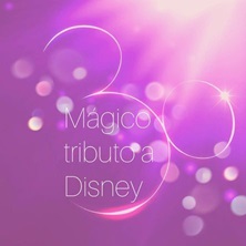 M&aacute;gico Tributo a Disney