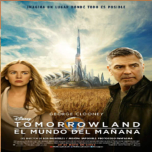 Tomorrowland: El mundo del ma&ntilde;ana