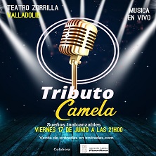 Tributo Camela. Sue&ntilde;os inalcanzables