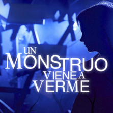 Un Monstruo viene a verme