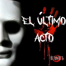 El &uacute;ltimo acto - Muerte en el teatro