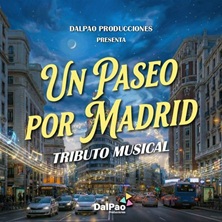 Un paseo por Madrid, tributo musical