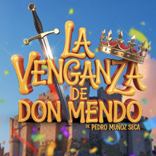 La Venganza de Don Mendo (Dir. Esperanza Lemos)