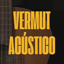 Vermut Ac&uacute;stico