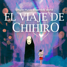 El viaje de Chihiro - Simple Music Ensemble World
