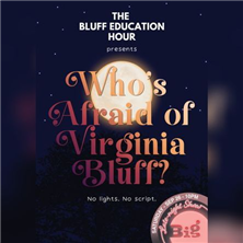 The Bluff Education Hour