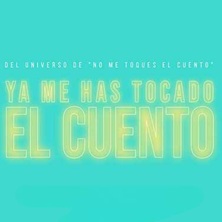 Ya me has tocado el cuento