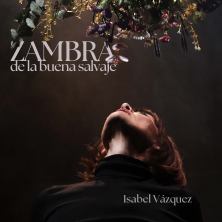 Zambra de la buena salvaje