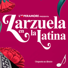 Zarzuela en La Latina