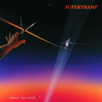 Supertramp Famous Last Words