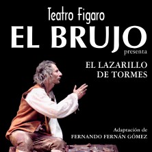 El Brujo - El Lazarillo de Tormes - Madrid