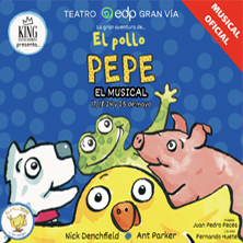 La gran aventura de El Pollo Pepe, El Musical - Madrid