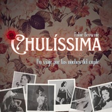 Chul&iacute;ssima: Un viaje a noches del cupl&eacute;