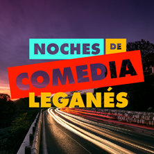Noches de Comedia Legan&eacute;s