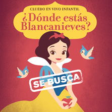 Cluedo en vivo infantil  &iquest;D&oacute;nde est&aacute;s Blancanieves?