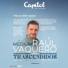 Trascendidos - Raúl Vaquero - Teatro Capitol Madrid