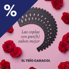 Las coplas con pan(k) saben mejor (El Tr&iacute;o Caracol)