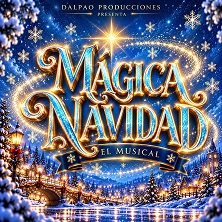 M&aacute;gica Navidad, el musical